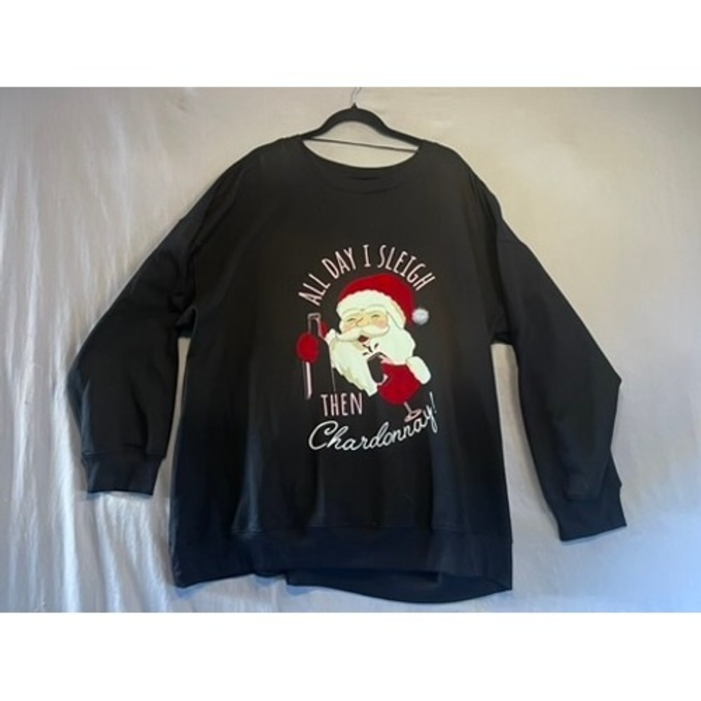 Feeling Festive Santa All Day I Sleigh Then Chardonnay Sweatshirt Black 3X